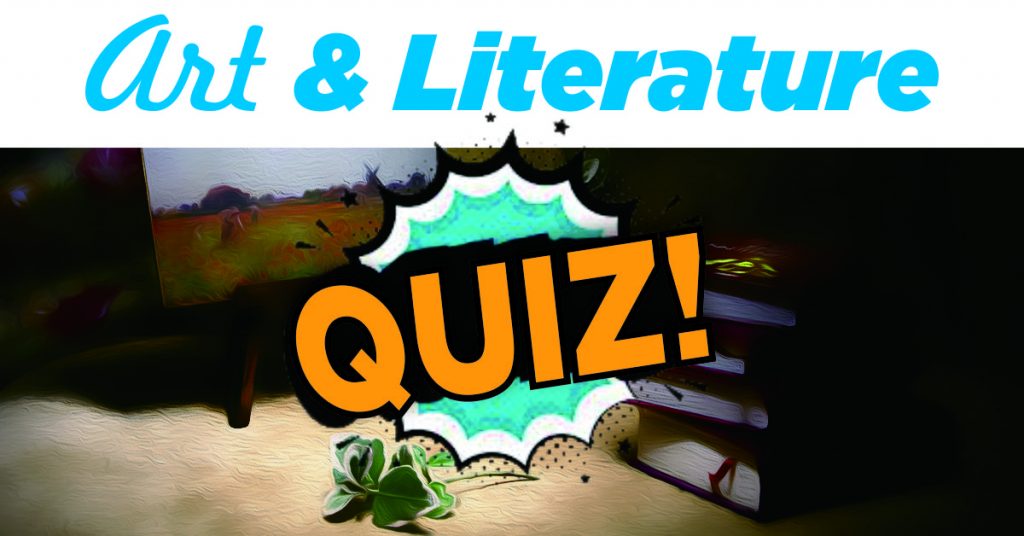 Art & Literature Quizzes