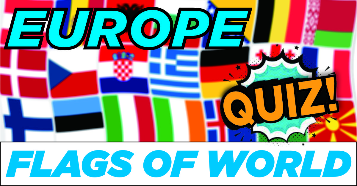 Flags of Europe Quiz