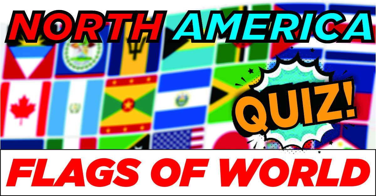 Flags of North America Quiz